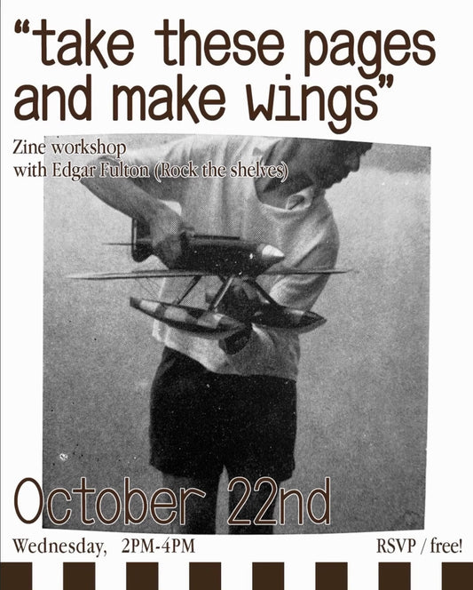 22/10 Zine Workshop - Edgar Fulton