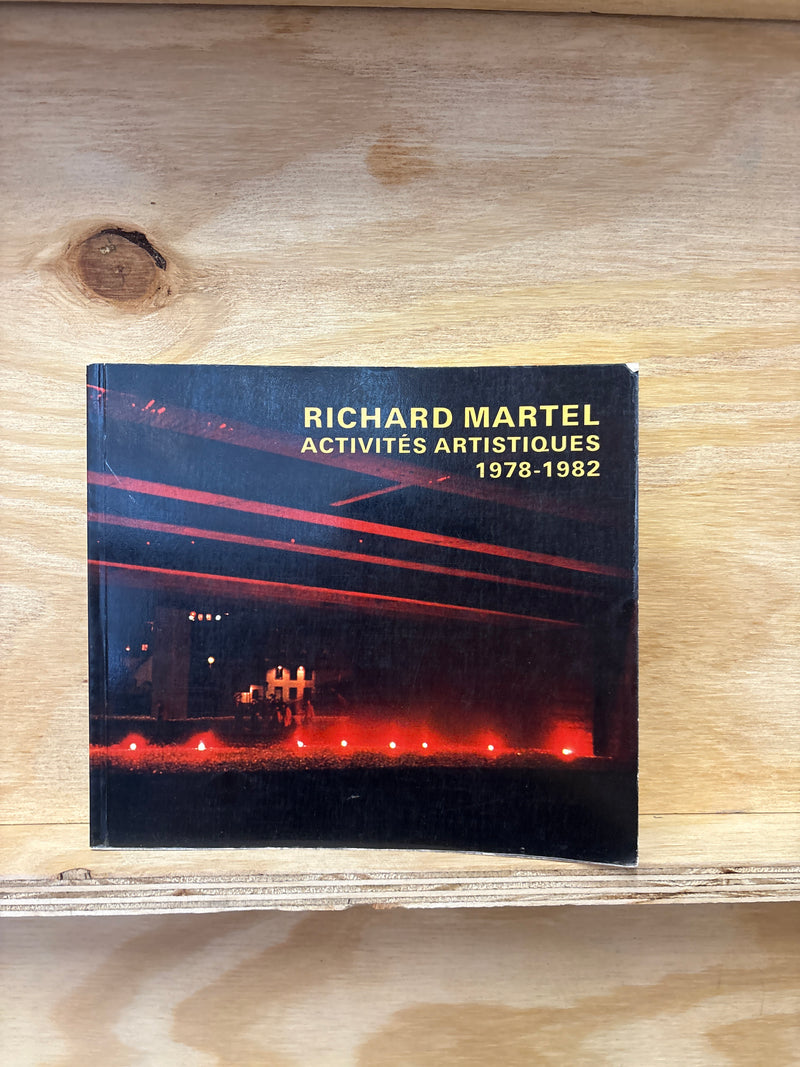 Richard Martel - Activités Artisiques 1978 / 1982