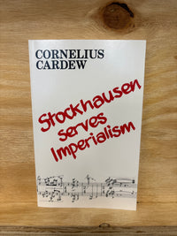 Stockhausen serves imperialism - Cornelius Cardew thumbnail 1