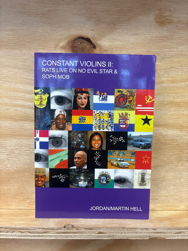 Constant Violins II: Rats Live ON NO EVIL STAR & SOPH MOB - JORDAN/MARTIN HELL