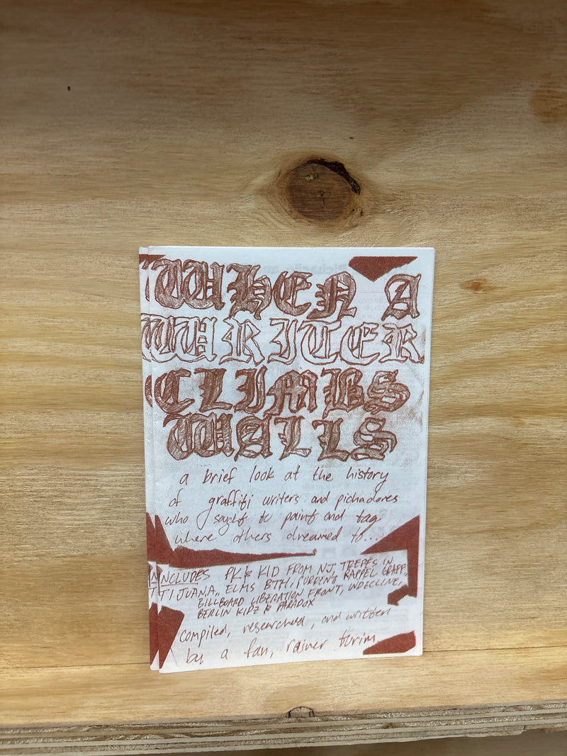 When A Weiter Claims Walls - a brief look at the history of graffiti writers - rainer turner