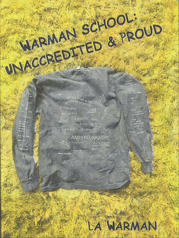 WARMAN SCHOOL: UNACCREDITED & PROUD - LA WARMAN